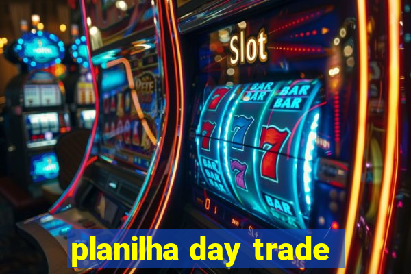 planilha day trade